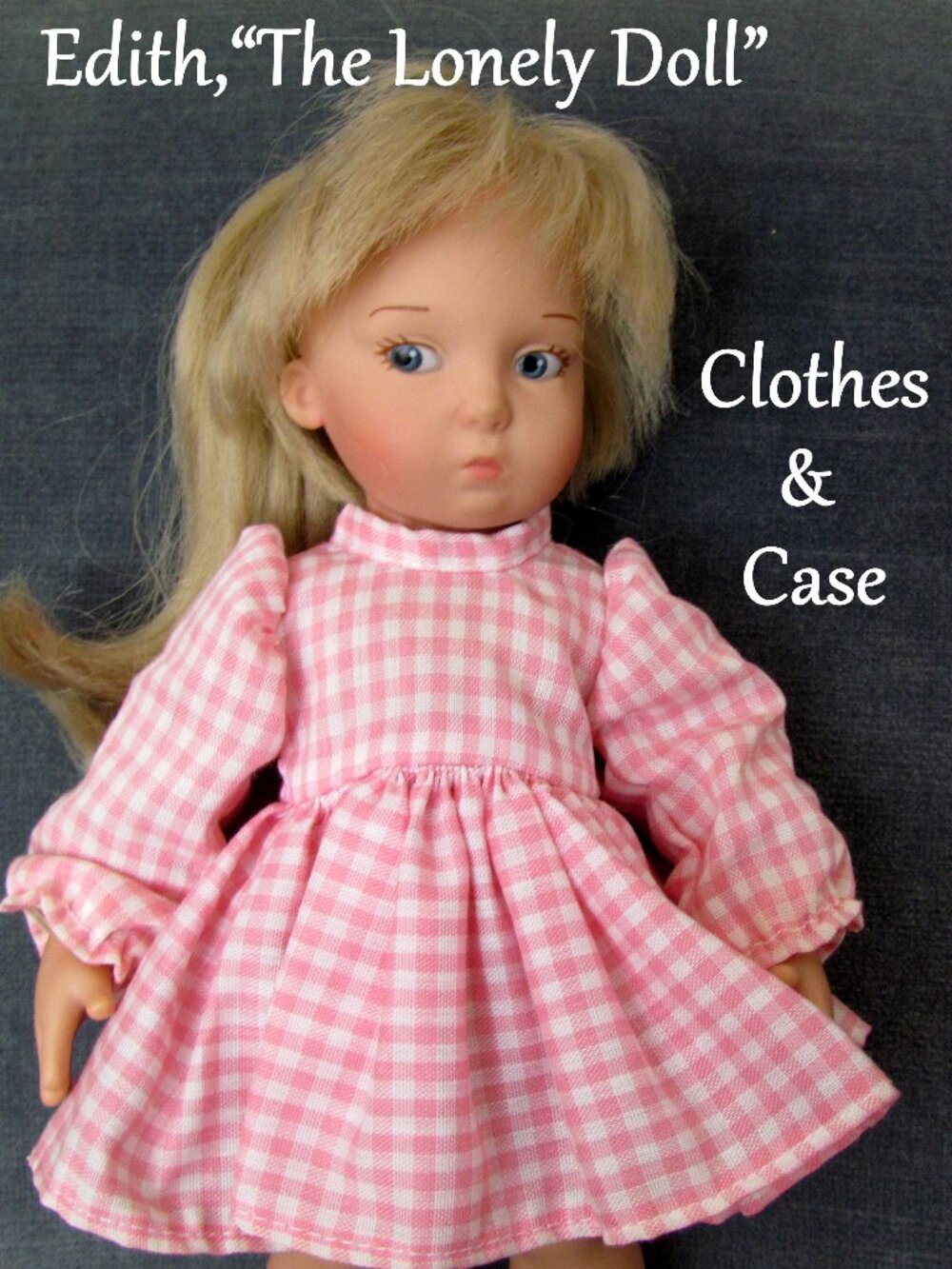 "THE LONELY DOLL" EDITH DOLL, CASE of CLOTHES SHOES HAT 10" DARE WRIGHT VINTAGE